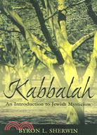 Kabbalah ─ An Introduction to Jewish Mysticism