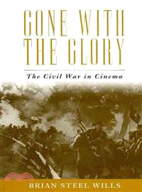Gone With the Glory ─ The Civil War in Cinema