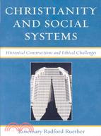 Christianity and Social Systems: Historical Constructions and Ethical Challenges