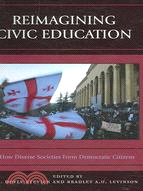 Reimagining Civic Education ─ How Diverse Societies Form Democratic Citizens