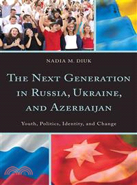 The Next Generation in Russia, Ukraine, and Azerbaijan ─ Youth, Politics, Identity, and Change