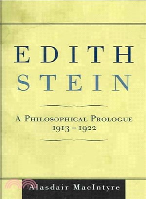 Edith Stein ─ A Philosophical Prologue, 1913-1922