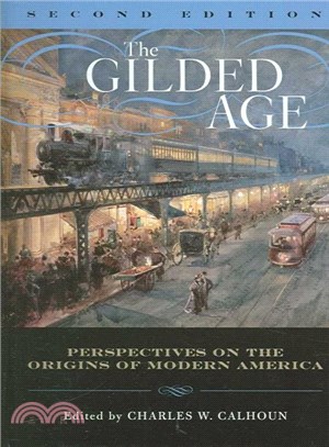 The Gilded Age ─ Essays on the Origins of Modern America