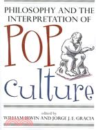 Philosophy And the Interpretation of Pop Culture