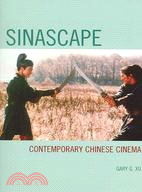 Sinascape: Contemporary Chinese Cinema