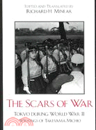 The Scars of War ─ Tokyo During World War II : Writings of Takeyama Michio