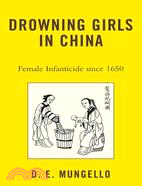 Drowning Girls In China ─ Female Infanticide in China Since 1650