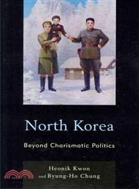 North Korea ─ Beyond Charismatic Politics