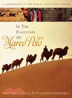 In the Footsteps of Marco Polo ─ A Companion to the Public Television Film