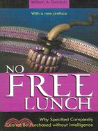 No Free Lunch ─ Why Specified Complexity Cannot Be Purchased Without Intelligence