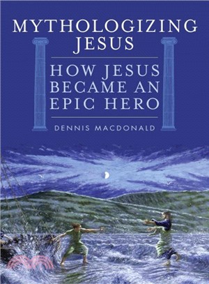 Mythologizing Jesus ─ From Jewish Teacher to Epic Hero