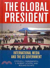 The Global President ─ International Media and the US Government
