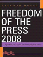 Freedom of the Press 2008 ─ A Global Survey of Media Independence