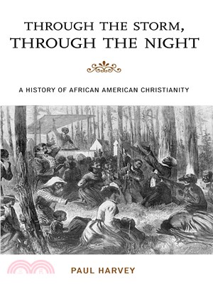 Through the Storm, Through the Night ─ A History of African American Christianity