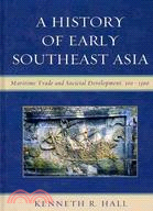 A History of Early Southeast Asia: Maritime Trade and Cultural Development, 100-1500