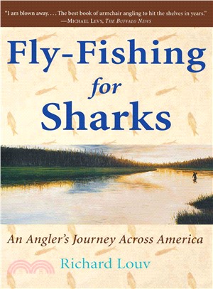 Fly-Fishing for Sharks: An American Journey