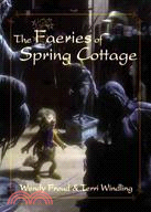 The Faeries of Spring Cottage