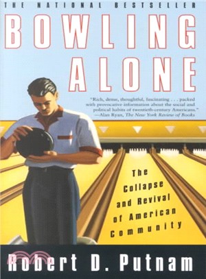 Bowling Alone ─ The Collapse and Revival of American Community