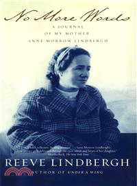 No More Words: A Journal of My Mother, Anne Morrow Lindbergh | 拾書所