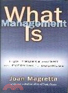 What Management Is—How It Works and Why It's Everyone's Business