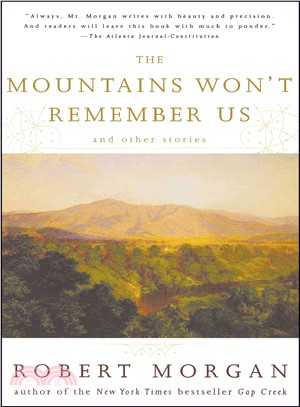 The Mountains Won't Remember Us: And Other Stories