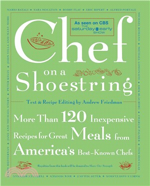 Chef on a Shoestring: More Than 120 Inexpensive Recipes for Great Meals from America\