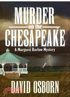 Murder on the Chesapeake: A Margaret Barlow Mystery