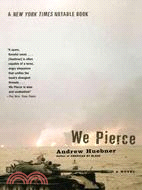 We Pierce: A Novel