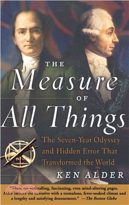 The Measure of All Things ─ The Seven-Year Odyssey and Hidden Error That Transformed the World