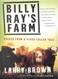Billy Ray's Farm — Essays from a Place Called Tula
