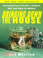 21 :Bringing Down the House Movie Tie-In : the Inside Storyof Six MIT Students Who Took Vegas for Millions /