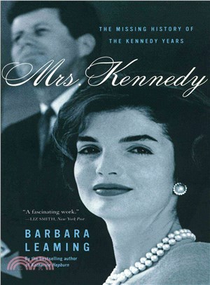 Mrs. Kennedy ─ The Missing History of the Kennedy Years