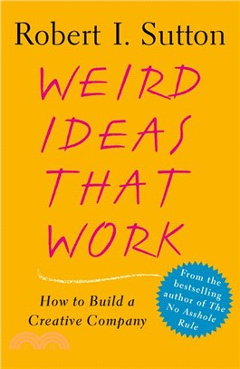 Weird Ideas That Work ─ How to Build a Creative Company