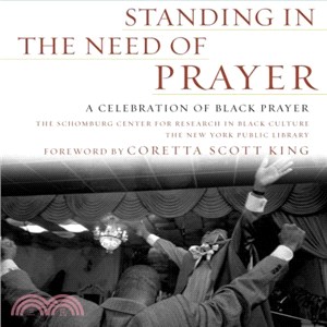 Standing in the Need of Prayer ─ A Celebration of Black Prayer
