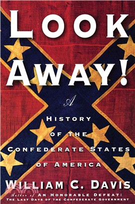 Look Away! ─ A History of the Confederate States of America