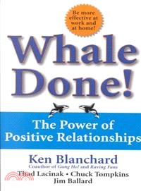 Whale Done! ─ The Power of Positive Relationships