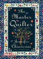 The Master Quilter: An Elm Creek Quilts Novel