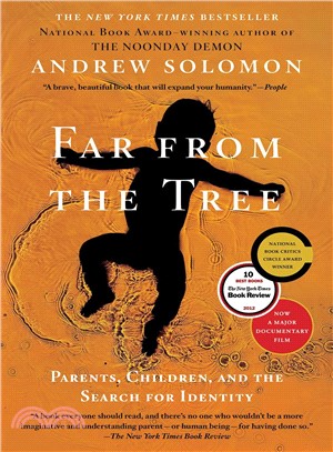 Far from the tree :parents, children and the search for identity /