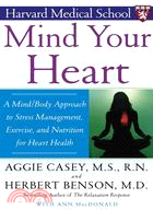Mind Your Heart ─ A Mind-Body Approach to Stress Management, Exercise, and Nutrition for Heart Health