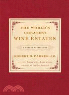 The World's Greatest Wine Estates: A Modern Perspective | 拾書所