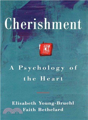 Cherishment: A Psychology of the Heart