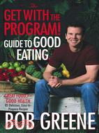 The Get With the Program! Guide to Good Eating: Great Food for Good Health