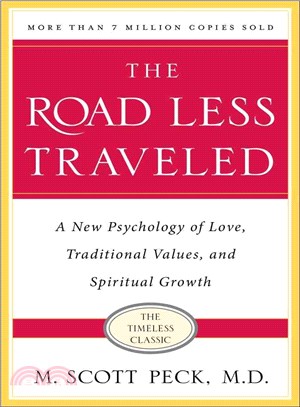 The Road Less Traveled ─ A New Psychology of Love, Traditional Values and Spiritual Growth | 拾書所