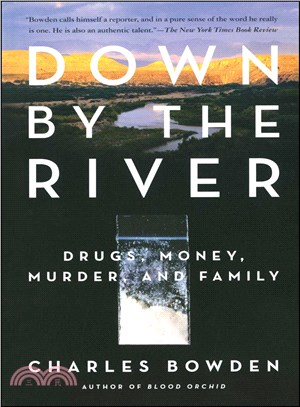 Down by the River ─ Drugs, Money, Murder, and Family