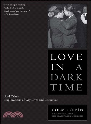 Love in a Dark Time ─ And Other Explorations of Gay Lives and Literature