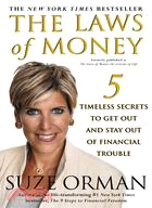 The Laws of Money ─ 5 Timeless Secrets to Get Out and Stay Out of Financial Trouble