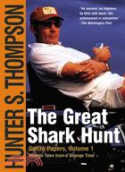 The Great Shark Hunt: Strange Tales from a Strange Time