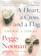 A Heart, a Cross, and a Flag: America Today