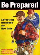 Be Prepared ─ A Practical Handbook for New Dads