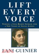 Lift Every Voice: Turning a Civil Rights Setback into a New Vision of Social Justice